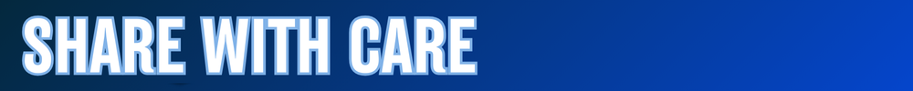 share with care